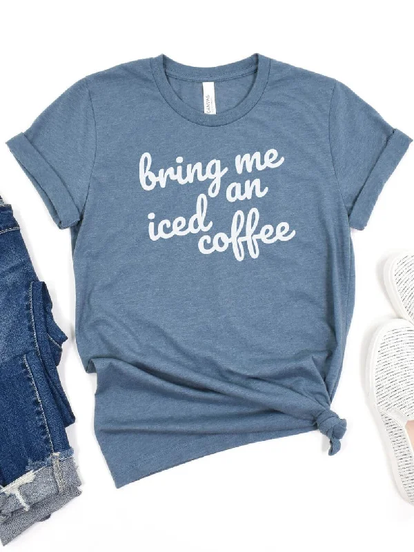 Bring Me an Iced Coffee Mom T-Shirt Bella + Canvas Unisex Jersey Short Sleeve Tee - 7 Colors