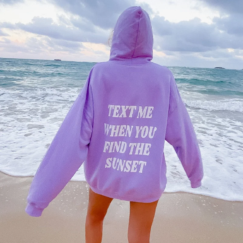 TEXT ME WHEN YOU FIND THE SUNSET HOODIE